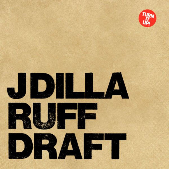J Dilla Ruff Draft