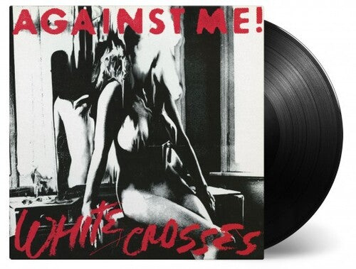 Against Me White Crosses [Import] (180 Gram Vinyl)