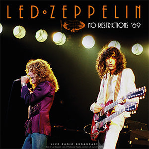 Led Zeppelin No Restrictions: London ‘69 [Import]