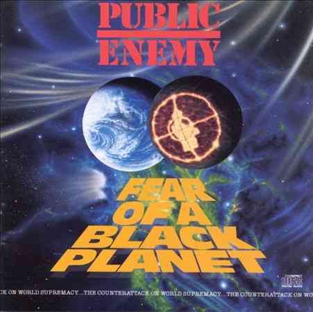 Public Enemy Fear of a Black Planet [Explicit Content]