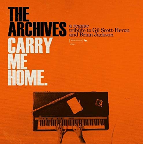 The Archives Carry Me Home: A Reggae Tribute to Gil Scott-Heron & Brian Jackson [2 LP]