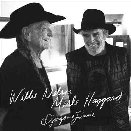 Willie Nelson / Merle Haggard DJANGO AND JIMMIE