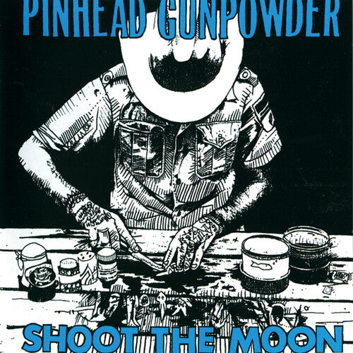 Pinhead Gunpowder Shoot The Moon