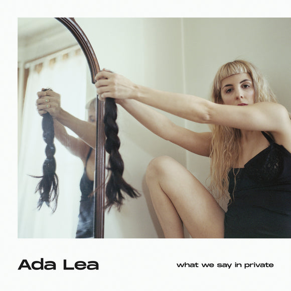 Ada Lea What We Say In Private (COLOR VINYL)
