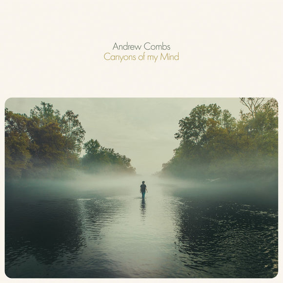 Andrew Combs Canyons Of My Mind