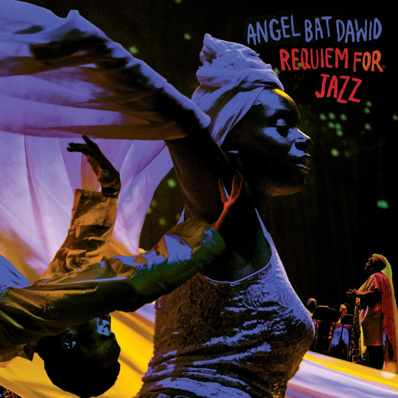 Angel Bat Dawid Requiem for Jazz (