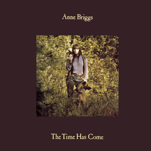 Anne Briggs The Time Has Come