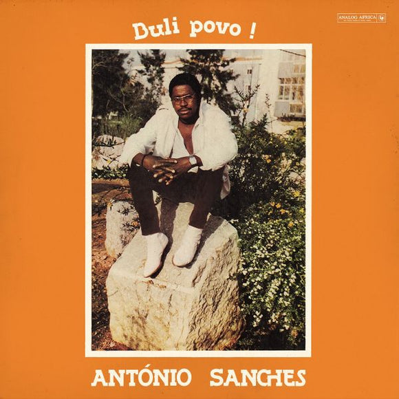 Antonio Sanches Buli Povo ! (Limited Edition)