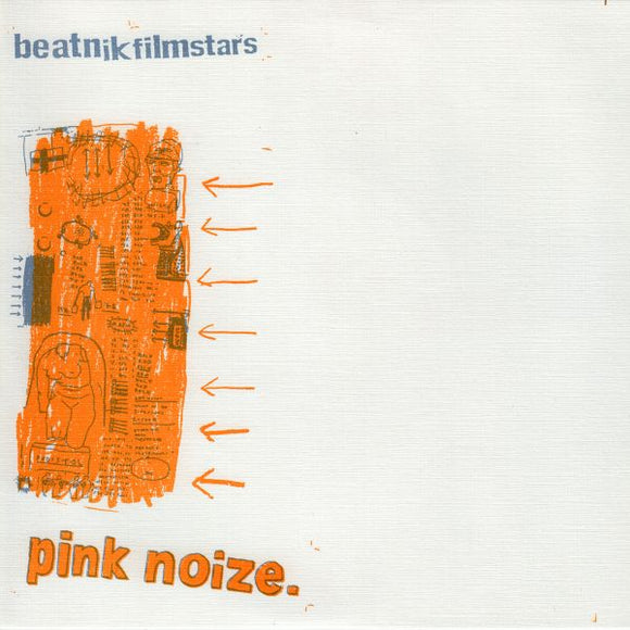 Beatnik Filmstars Pink Noize - 7