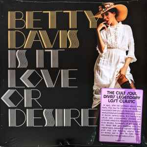 Betty Davis Is It Love Or Desire (Colored Vinyl, Gold)