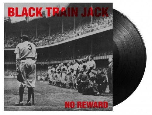 Black Train Jack No Reward (180 Gram Vinyl) [Import]