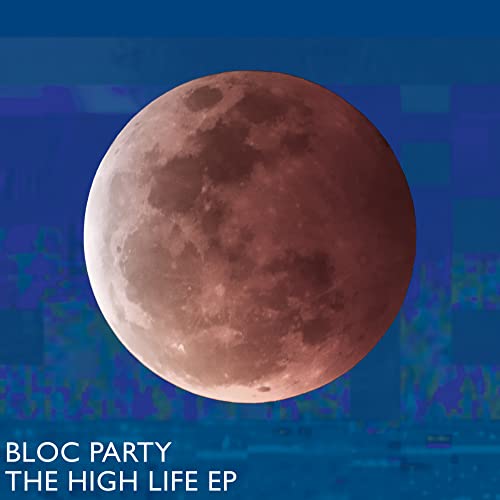 Bloc Party The High Life EP (INDIE EX)