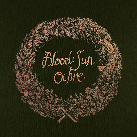 Blood and Sun Ochre (& the collected EPs)