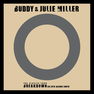 Buddy & Julie Miller I'm Gonna Make You Love Me / Can't Cry Hard Enough