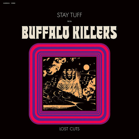 Buffalo Killers Stay Tuff / Lost Cuts (CLEAR PURPLE VINYL)