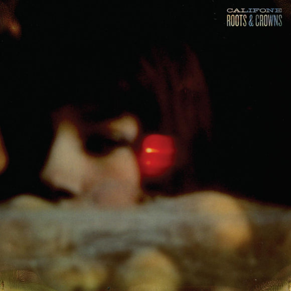 Califone Roots & Crowns