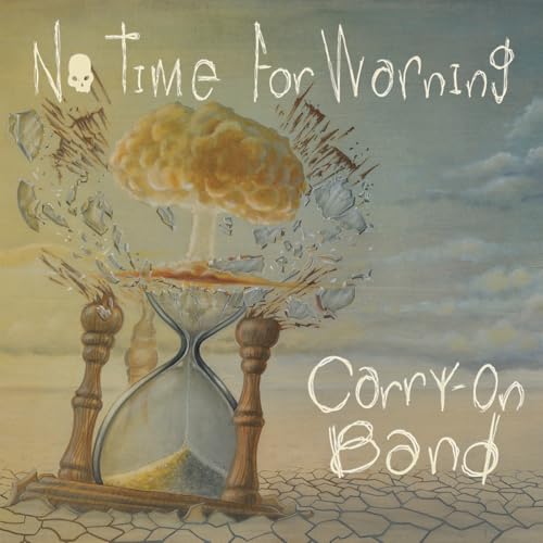 Carry-on Band No Time For Warning