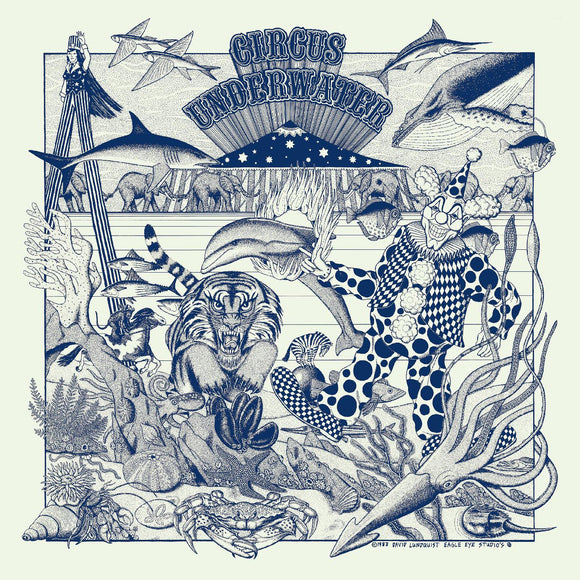 Circus Underwater Circus Underwater (DELUXE EDITION)