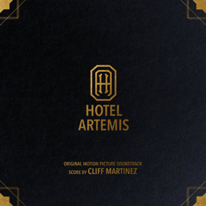 Cliff Martinez Hotel Artemis (Original Motion Picture Soundtrack)