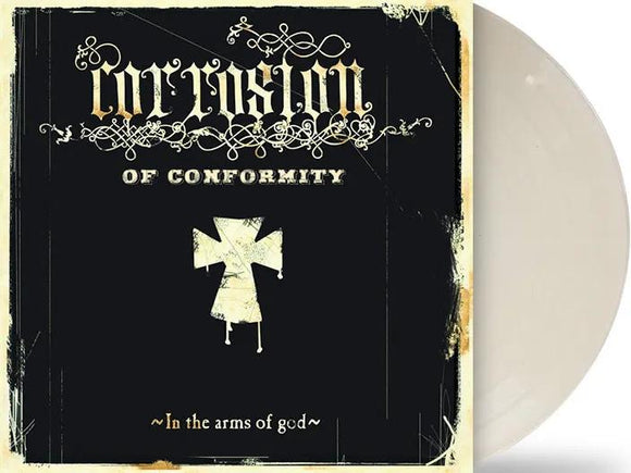 CORROSION OF CONFORMITY IN THE ARMS OF GOD