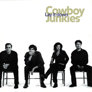 Cowboy Junkies Lay It Down