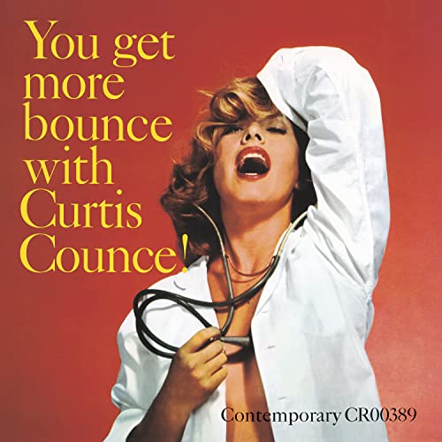 Curtis Counce You Get More Bounce With Curtis Counce! [Contemporary Records Acoustic Sounds LP]
