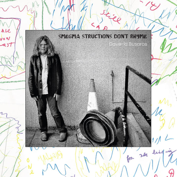 Dave-Id Busaras Smegma Structions Donâ€™t Rhyme