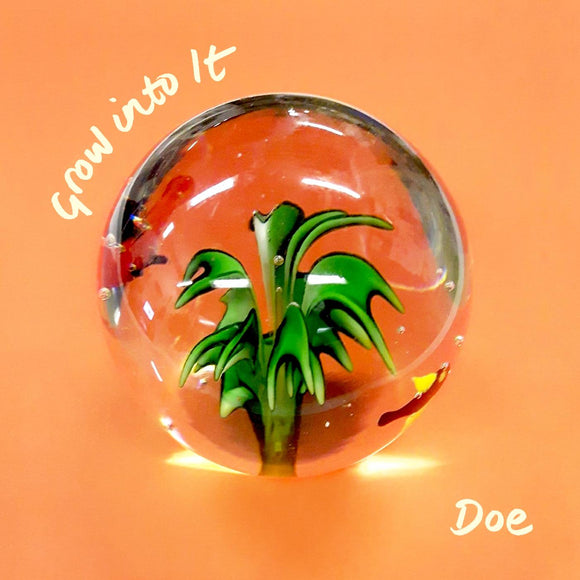 Doe Grow into It