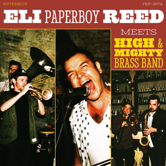 Eli Paperboy Reed Eli Paperboy Reed Meets High & Mighty Brass Band