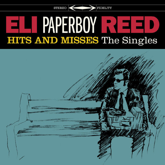 Eli Paperboy Reed Hits And Misses