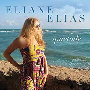 Eliane Elias Quietude