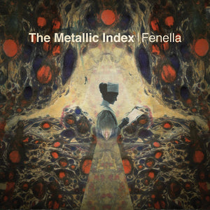 Fenella The Metallic Index