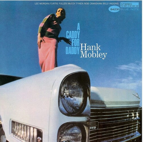 Hank Mobley A Caddy For Daddy (Blue Note Tone Poet Series)