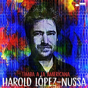 Harold López-Nussa Timba a la Americana [LP]