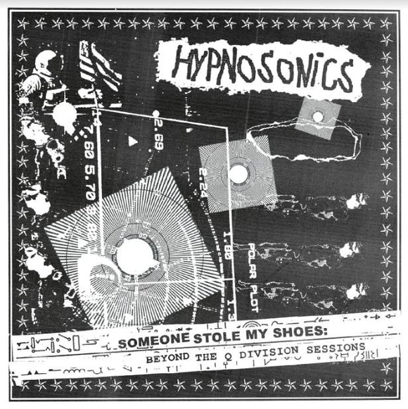 Hypnosonics Someone Stole My Shoes: Beyond The Q Division Sessions