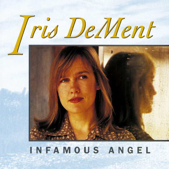 Iris DeMent Infamous Angel