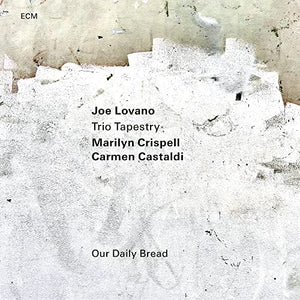 Joe Lovano/Marilyn Crispell/Carmen Castaldi Our Daily Bread [LP]