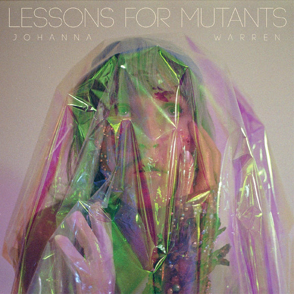 Johanna Warren Lessons for Mutants (RANDOM COLOR VINYL)