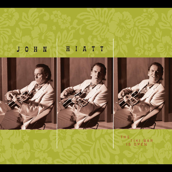 John Hiatt The Tiki Bar Is Open