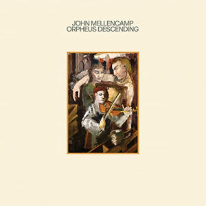 John Mellencamp Orpheus Descending [LP]