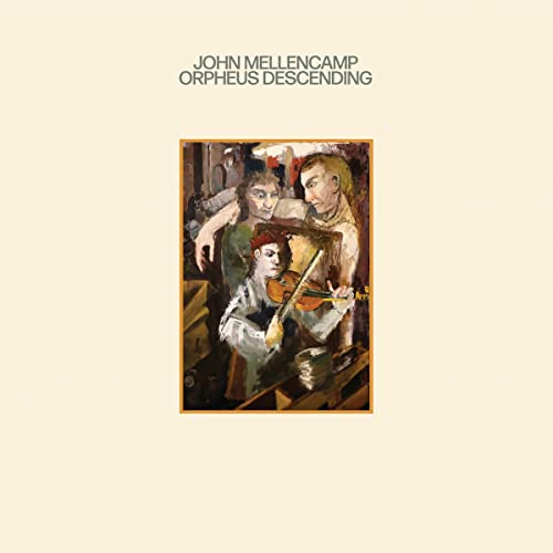 John Mellencamp Orpheus Descending [LP]