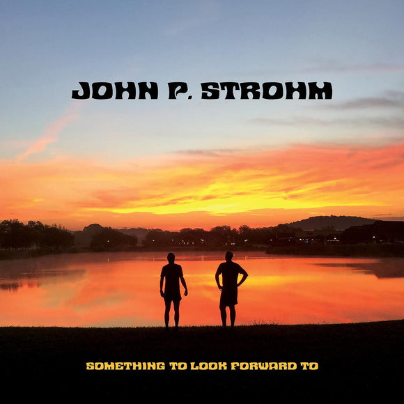John P. Strohm Something To Look Forward To (RED TRANSPARENT & WHITE SWIRL VINYL)