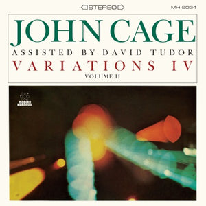 John With David Tudor Cage Variations IV, Vol. II (CLEAR VINYL)