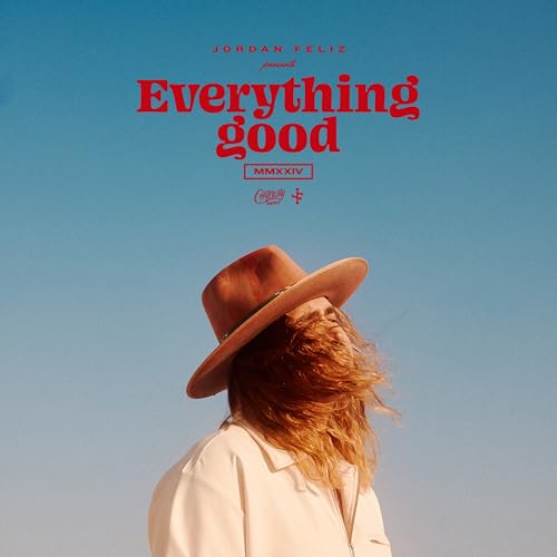 Jordan Feliz Everything Good