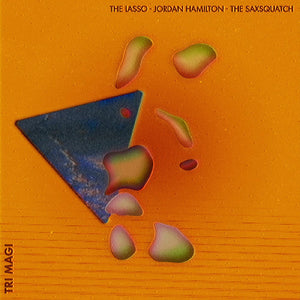 Jordan Hamilton The Lasso Tri-Magi (WHITE & ORANGE TWISTER VINYL)