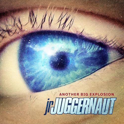 Jr. Juggernaut Another Big Explosion
