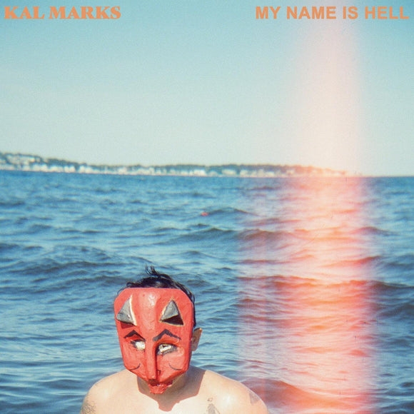 Kal Marks My Name Is Hell (