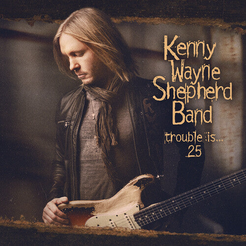 Kenny Wayne Shepherd Trouble Is... 25 (With DVD, Digipack Packaging)