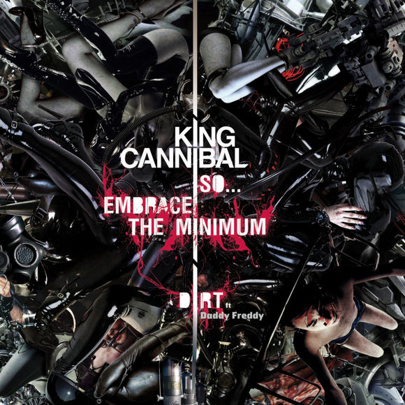 King Cannibal So...Embrace The Minimum 12