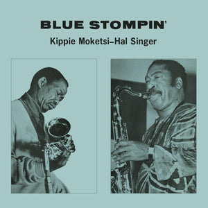 Kippie & Hal Singer Moketsi Blue Stompin'